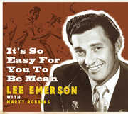 It's So Easy for You to Be Mean , Lee Emerson