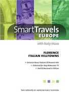 Smart Travels Europe With Rudy Maxa: Florence / Italian Hilltowns , Rudy Maxa