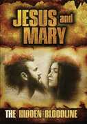 Jesus And Mary: The Hidden Bloodline , Tim Wallace-Murphy