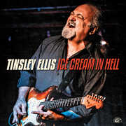 Ice Cream In Hell , Tinsley Ellis