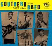 Southern Bred 10 Texas R&b Rockers (Various Artists) , Various Artists