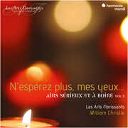 N'esperez Plus Mes - Air Serieux Et A Boire Vol. 3 , William Christie