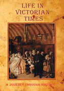 Life In Victorian Times