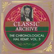 Chronological Hal Kemp Volume 3 1929-1931 , Hal Kemp