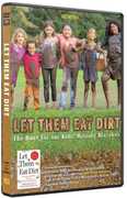 Let Them Eat Dirt 