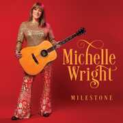 Milestone , Michelle Wright