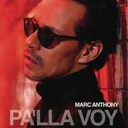 Pa'lla Voy , Marc Anthony