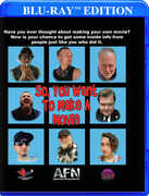 So You Want To Make A Movie 