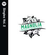Magnolia Record Club Presents: Spotify Singles Vol. 2 (Various Artists) , Various Artists