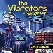 Mars Casino , The Vibrators