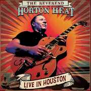 Live In Houston , The Reverend Horton Heat