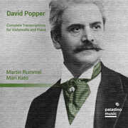 David Popper: Complete Transcriptions For Violoncello & Piano 
