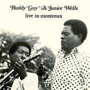 Live In Montreux , Buddy Guy & Junior Wells