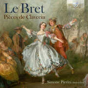 Le Bret: Pieces de Clavecin , Simone El Oufir Pierini