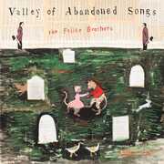 Valley Of Abandoned Songs [Import] , The Felice Brothers