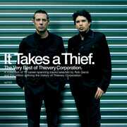 It Takes A Thief: The Very Best Of Thievery Corporation , Thievery Corporation