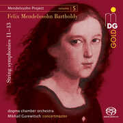 Mendelssohn Project, Vol. 5 , Dogma Chamber Orchestra