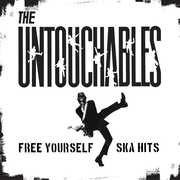 Free Yourself - Ska Hits , The Untouchables