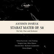 Dvorak: Stabat Mater, Op. 58 , Polina Pastirchak