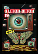 Glitch Ditch 19 , James Balsamo