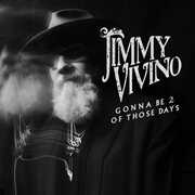 Gonna Be 2 Of Those Days , Jimmy Vivino
