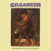 Another Fine Tune You've Got Me Into , Gilgamesh