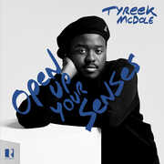 Open Up Your Senses , Tyreek Mcdole