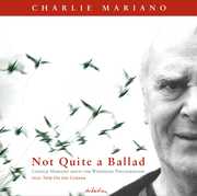 Not Quite A Ballad , Charlie Mariano