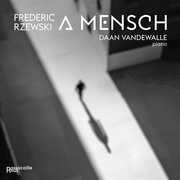 Frederik Rzewski Ein Mensch , Daan Vandewalle