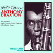 What's New in the Tradition , Anthony Braxton