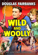 Wild & Wooly , Douglas Fairbanks