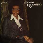 SOLID (BONUS TRACKS EDITION) , Michael Henderson