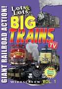 Lots and Lots of Big Trains Vol. 1 