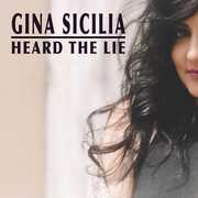 Heard The Lie , Gina Sicilia