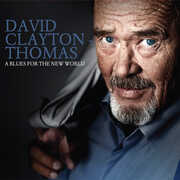 A Blues For The New World , David Clayton-Thomas