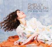 Way We Love , Shelly Rudolph