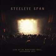 Live De Montfort Hall -leicester 1977 , Steeleye Span