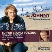 La Balade de Johnny , Bruno Putzulu