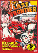 The Last Frontier , Lon Chaney Jr.