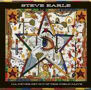 I'll Never Get Out Of This World Alive , Steve Earle
