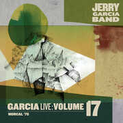 Garcialive Volume 17: NorCal '76 , Jerry Garcia Band