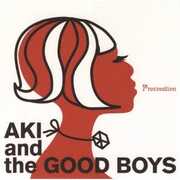 Pro Creation (Remastered) [Import] , Aki & the Good Boys