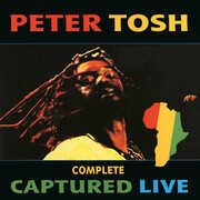 Complete Captured Live , Peter Tosh