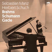 Brahms / Schumann / Gade , Herbert Schuch