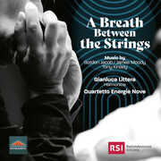 A Breath Between the Strings , Quartetto Energie Nove