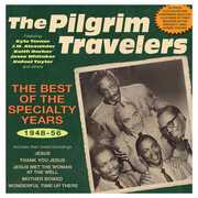 The Best Of The Specialty Years 1948-56 , Pilgrim Travelers