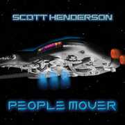 People Mover , Scott Henderson