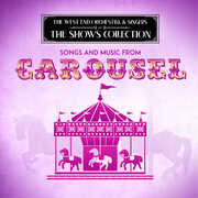Songs and Music from Carousel , West End Orchestra & Singers