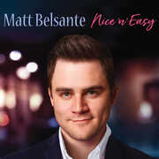 Nice 'n' Easy , Matt Belsante