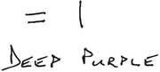 =1 , Deep Purple